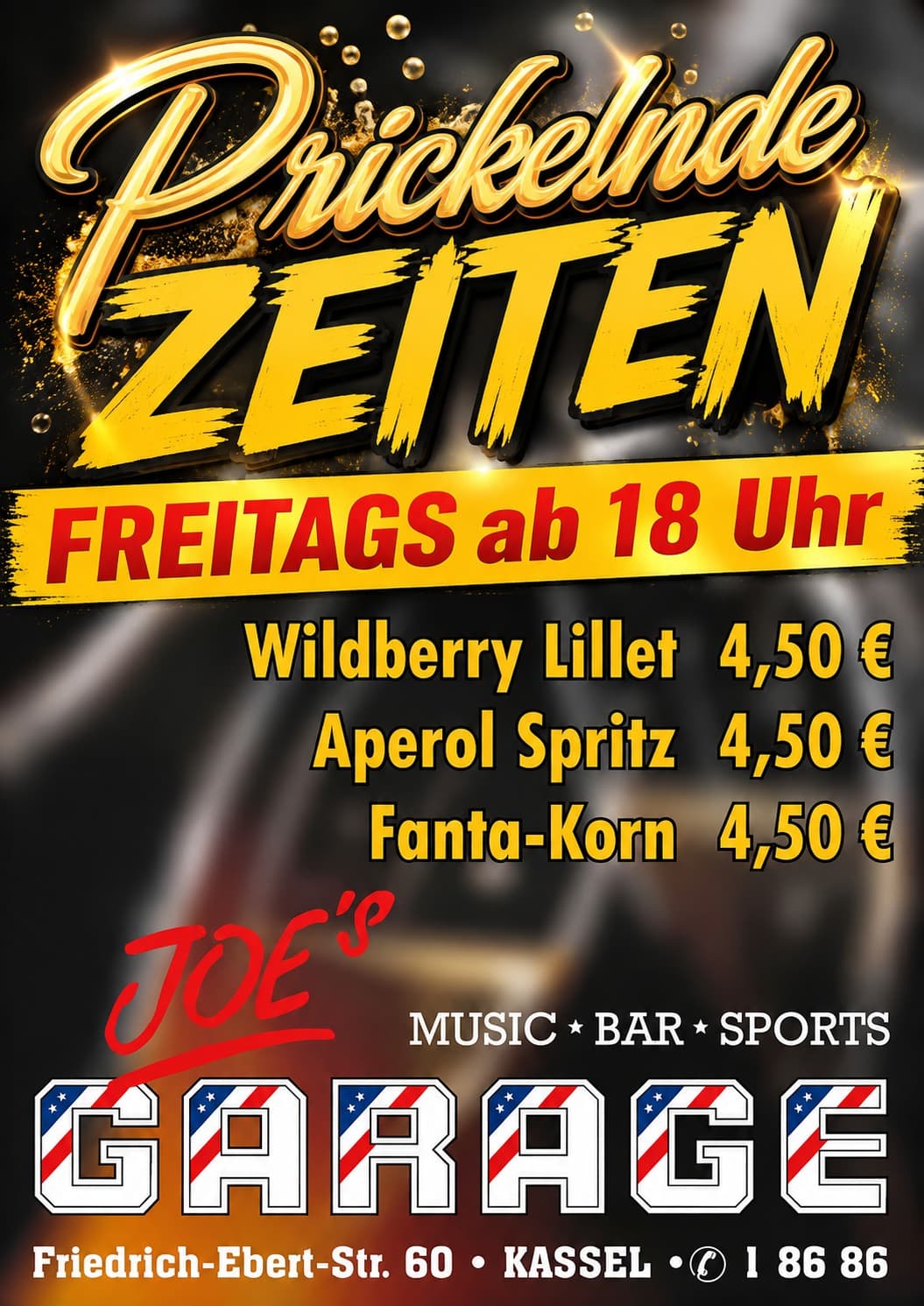 Prickelnde Zeiten bei Joe’s Garage mit Freitagsangeboten ab 18 Uhr